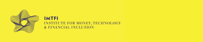The Institute for Money, Technology and Financial Inclusion, University of California, Irvine