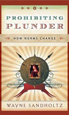 Photo of Book Cover of Prohibiting Plunder: How Norms Change written by Wayne Sandholtz
