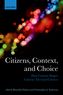 Citizens, Choice and Context